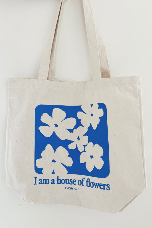 I am house of flowers Canvas Tote